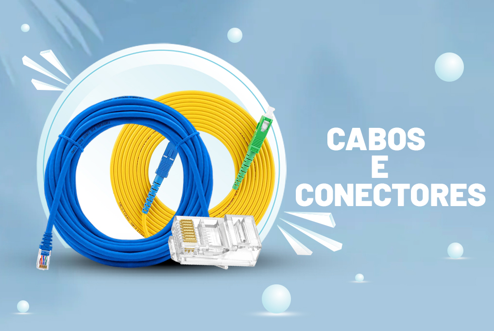 cabos e conectores